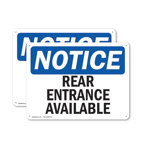 Signmission Rear Entrance Available OSHA Notice Sign, Aluminum, 18in W x 12in L, 2PK OS-2PACK-NS-A-1218-L-17989